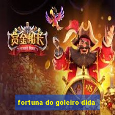 fortuna do goleiro dida